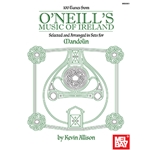 100 Tunes from O'Neill's Music of Ireland for Mandolin
