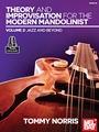 Theory and Improvisation for the Modern Mandolinist, Volume 2