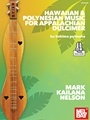 Hawaiian & Polynesian Music for Appalachian Dulcimer