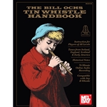 The Bill Ochs Tin Whistle Handbook