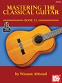 Mastering The Classical Guitar Book 2A