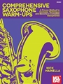 Comprehensive Saxophone Warm-Ups