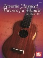 Favorite Classical Themes for Ukulele