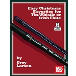 Easy Christmas Favorites for Tin Whistle or Irish Flute