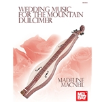 Wedding Music for the Mountain Dulcimer