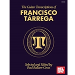The Guitar Transcriptions of Francisco Tarrega