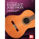 The Lute Music of Robert Johnson