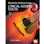 Mandolin Picking Tunes - Lyrical Gospel Solos
