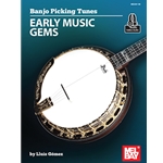 Banjo Picking Tunes - Early Music Gems