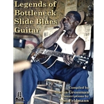 Legends of Bottleneck Slide Blues Guitar