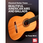 Classical Guitar Tunes - Beautiful American Airs and Ballads