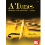 A Tunes - Capricious Pieces for Beginner Violinists