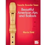 Favorite Recorder Tunes - Beautiful American Airs and Ballads