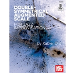 Double-Symmetrical Augmented Scale for Jazz Improvisation