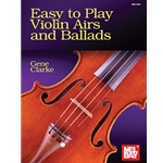Easy to Play Violin Airs and Ballads