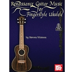 Renaissance Guitar Music for Fingerstyle Ukulele