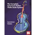The Complete Lawrence Golan Violin Scale System