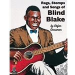 Rags, Stomps and Songs of Blind Blake
