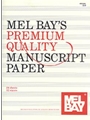 Mel Bay's Premium Quality Manuscript Pap