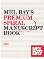 Mel Bay's Premium Spiral Manuscript Book