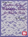 Complete Book Of Wedding Music For Flute or Violin