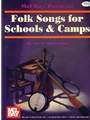 Folk Songs For Schools & Camps