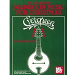 Evergreen: Mandolin Music for Christmas