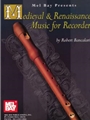 Medieval & Renaissance Music For Recorde