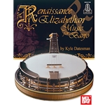 Renaissance & Elizabethan Music for Banjo