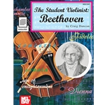 The Student Violinist: Beethoven