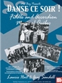 Danse ce soir - Fiddle and Accordion Music of Quebec