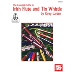 Essential Guide to Irish Flute and Tin Whistle