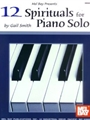 12 Spirituals For Piano Solo