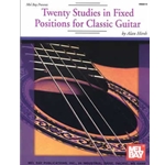 Twenty Studies in Fixed Positions for Classic Guitar