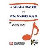 Concise History of 20th Century Music