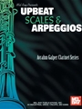 Upbeat Scales & Arpeggios