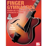 Finger Gymnastics: Warm-up, Flexibility, Speed & Strength