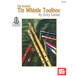 The Essential Tin Whistle Toolbox