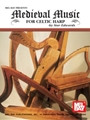 Medieval Music For Celtic Harp