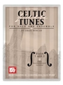 Celtic Fiddle Tunes For Solo & Ensemble