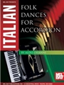 Italian Folk Dances For Accordion