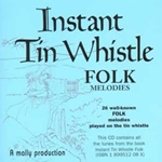 Instant Tin Whistle - Folk Melodies