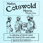 Mally's Cotswold Morris, Volume Two CD