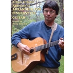 A Nuts and Bolts Approach to Arranging for Fingerstyle Guitar