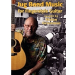 Jug Band Music for Fingerstyle Guitar