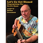 Let's Go Get Stoned - Fingerpicking the Devil's Music