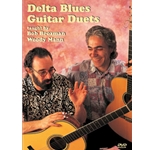 Delta Blues Guitar Duets  DVD