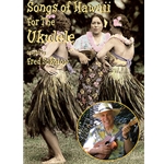 Songs of Hawaii for the Ukulele