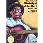 The Guitar of Mississippi John Hurt,  Volume Two  DVD