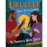 Ukulele Tunes, Tips & Jamming